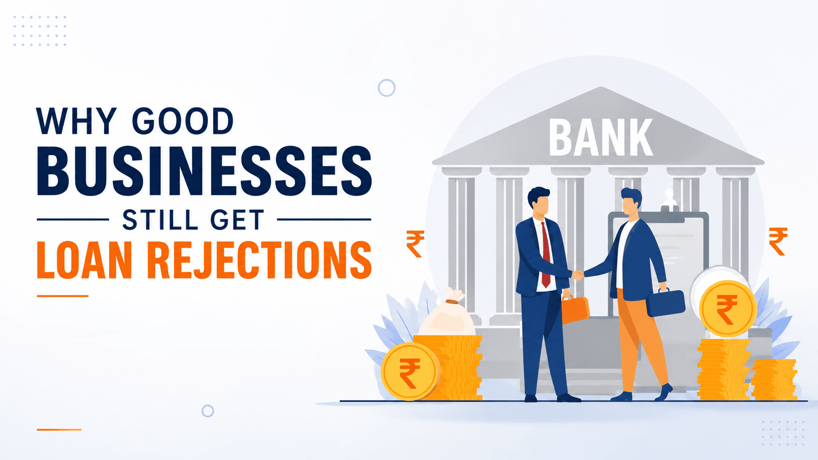 Why Good Businesses Still Get Loan Rejections